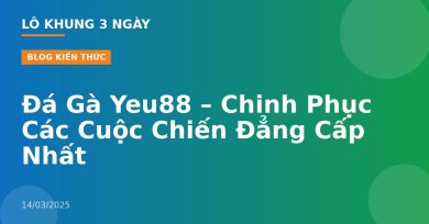 Đá Gà Yeu88 – Chinh Phục Các Cuộc Chiến Đẳng Cấp Nhất