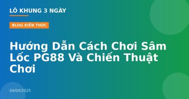 Hướng Dẫn Cách Chơi Sâm Lốc PG88 Và Chiến Thuật Chơi