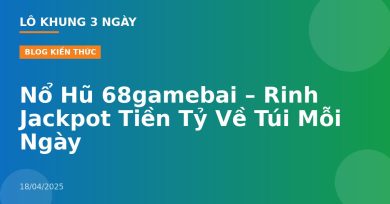Nổ Hũ 68gamebai – Rinh Jackpot Tiền Tỷ Về Túi Mỗi Ngày