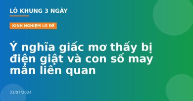 Ý nghĩa giấc mơ thấy bị điện giật và con số may mắn liên quan